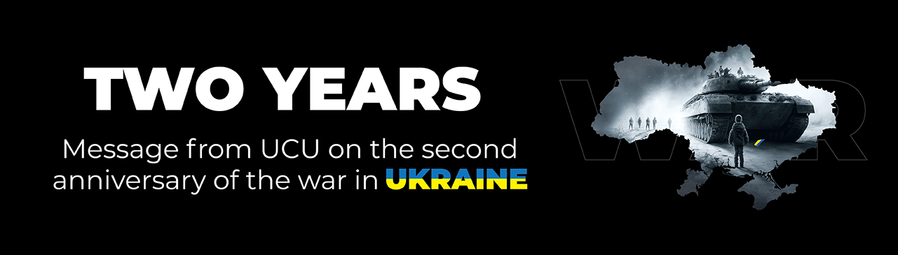 Two Year: A message from UCU on the second anniversary of the war in Ukraine